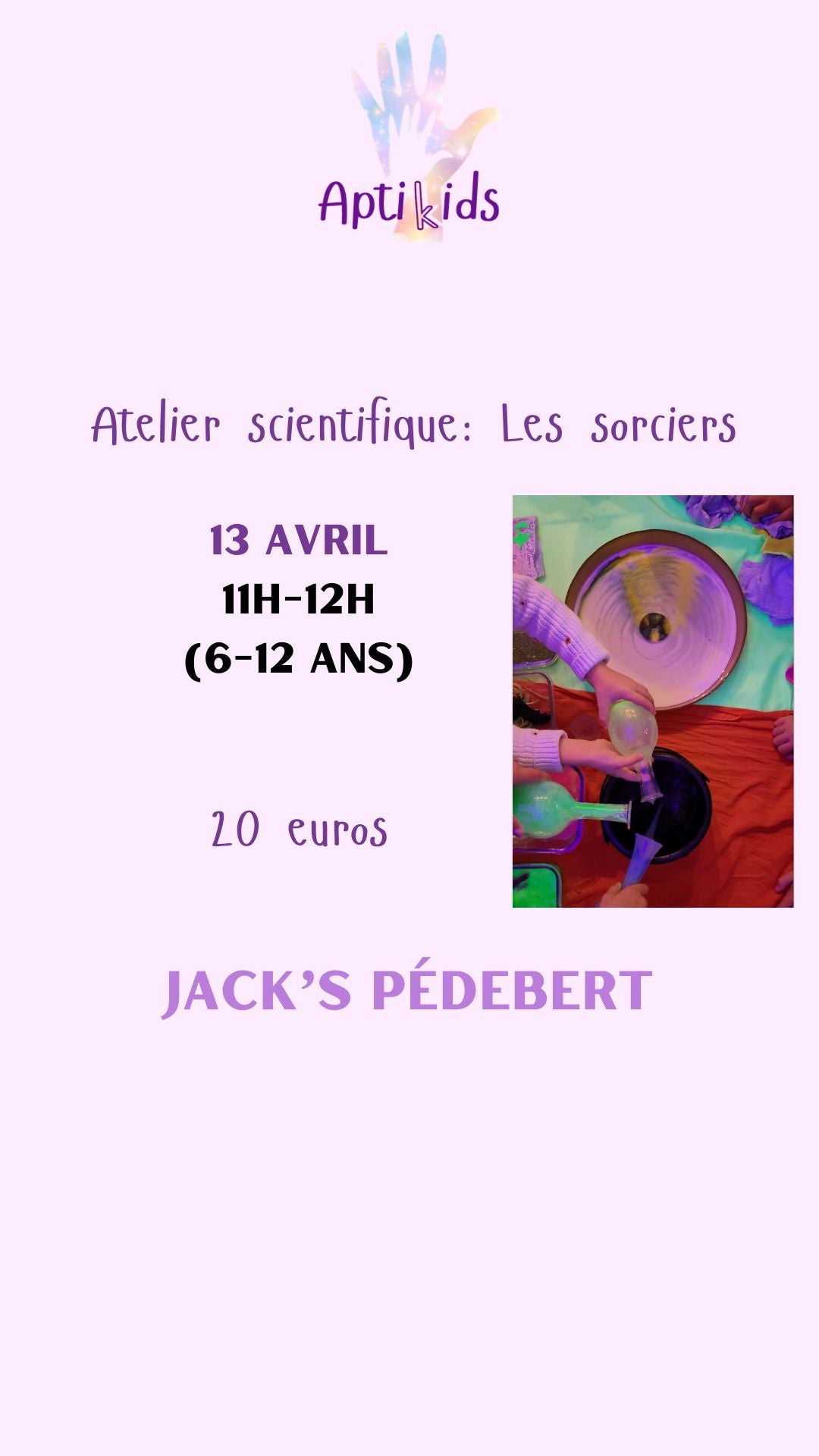 Ateliers scientifique sorcier Jack's